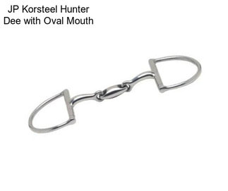 JP Korsteel Hunter Dee with Oval Mouth