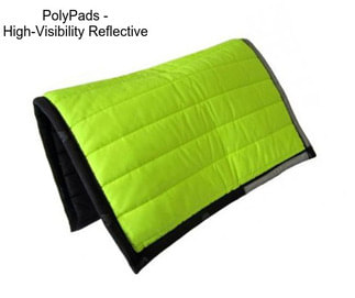 PolyPads - High-Visibility Reflective