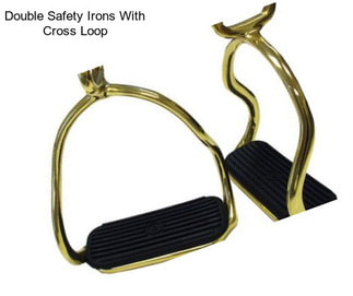 Double Safety Irons With Cross Loop