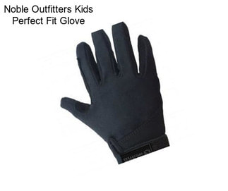 Noble Outfitters Kids Perfect Fit Glove