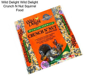 Wild Delight Wild Delight Crunch N Nut Squirrel Food