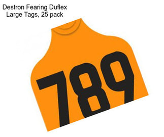 Destron Fearing Duflex Large Tags, 25 pack