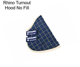 Rhino Turnout Hood No Fill