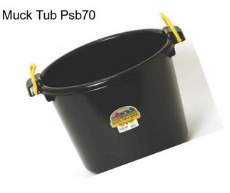 Muck Tub Psb70