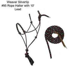 Weaver Silvertip #95 Rope Halter with 10\' Lead