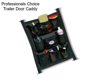 Professionals Choice Trailer Door Caddy