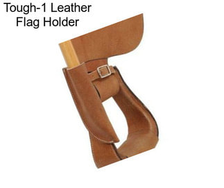 Tough-1 Leather Flag Holder