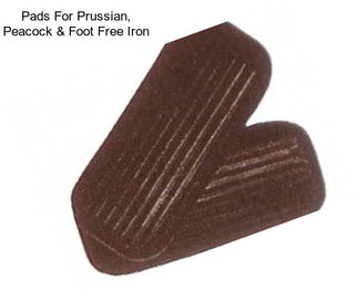 Pads For Prussian, Peacock & Foot Free Iron