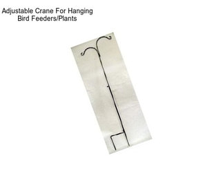 Adjustable Crane For Hanging Bird Feeders/Plants