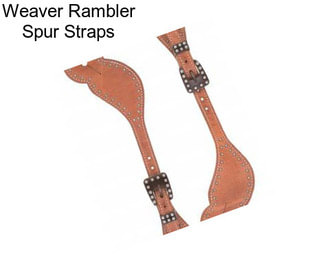 Weaver Rambler Spur Straps