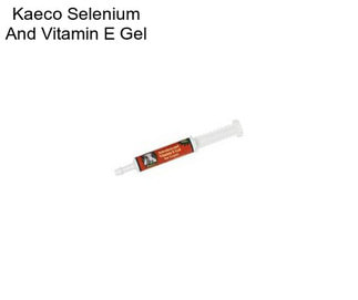 Kaeco Selenium And Vitamin E Gel