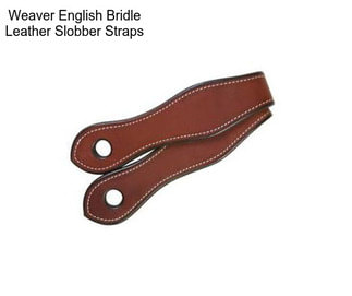 Weaver English Bridle Leather Slobber Straps