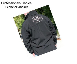 Professionals Choice Exhibitor Jacket