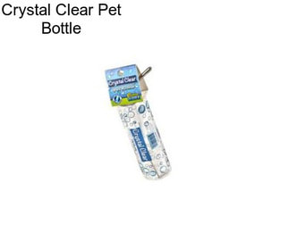 Crystal Clear Pet Bottle