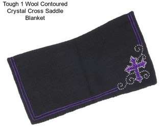 Tough 1 Wool Contoured Crystal Cross Saddle Blanket