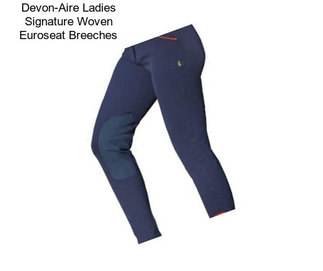 Devon-Aire Ladies Signature Woven Euroseat Breeches