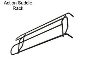 Action Saddle Rack