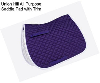 Union Hill All Purpose Saddle Pad with Trim