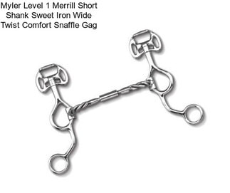 Myler Level 1 Merrill Short Shank Sweet Iron Wide Twist Comfort Snaffle Gag