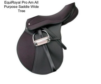 EquiRoyal Pro Am All Purpose Saddle Wide Tree