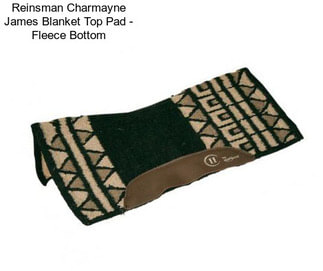 Reinsman Charmayne James Blanket Top Pad - Fleece Bottom