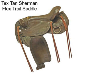 Tex Tan Sherman Flex Trail Saddle