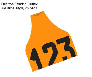 Destron Fearing Duflex X-Large Tags, 25 pack