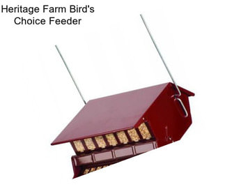 Heritage Farm Bird\'s Choice Feeder