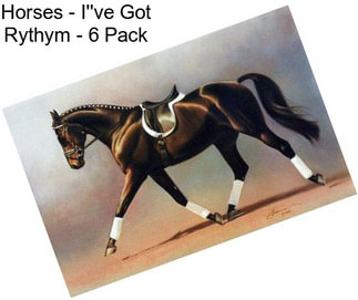 Horses - I\'\'ve Got Rythym - 6 Pack