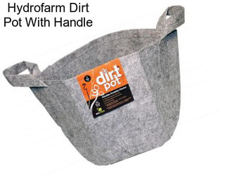 Hydrofarm Dirt Pot With Handle