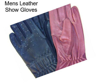 Mens Leather Show Gloves