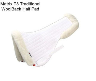 Matrix T3 Traditional WoolBack Half Pad