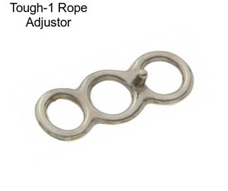 Tough-1 Rope Adjustor