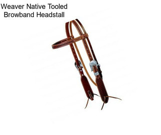 Weaver Native Tooled Browband Headstall