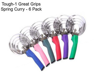 Tough-1 Great Grips Spring Curry - 6 Pack