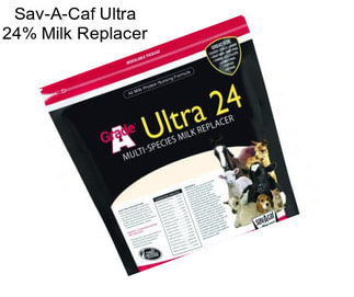 Sav-A-Caf Ultra 24% Milk Replacer