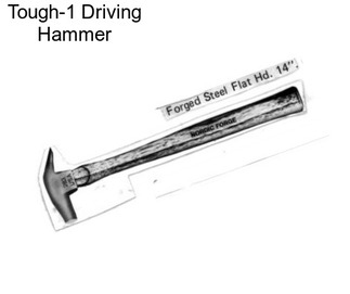 Tough-1 Driving Hammer