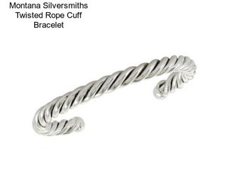 Montana Silversmiths Twisted Rope Cuff Bracelet