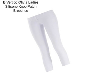 B Vertigo Olivia Ladies Silicone Knee Patch Breeches