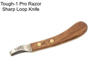 Tough-1 Pro Razor Sharp Loop Knife