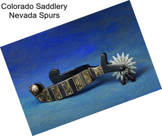 Colorado Saddlery Nevada Spurs