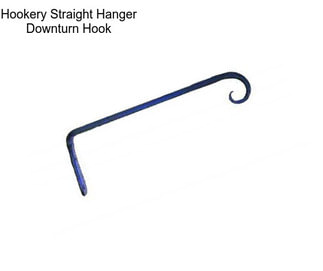Hookery Straight Hanger Downturn Hook