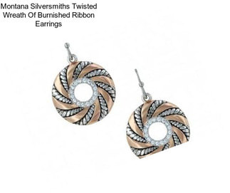 Montana Silversmiths Twisted Wreath Of Burnished Ribbon Earrings