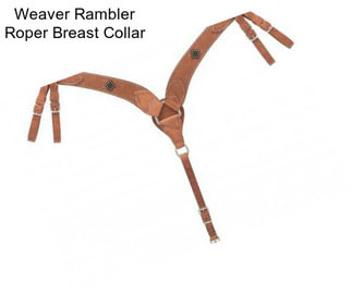 Weaver Rambler Roper Breast Collar