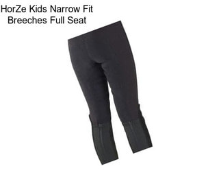 HorZe Kids Narrow Fit Breeches Full Seat