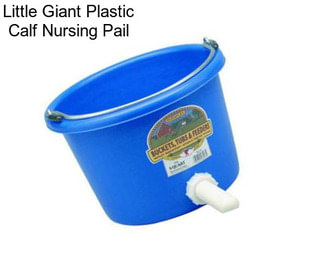 Little Giant Plastic Calf Nursing Pail