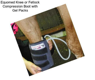 Equomed Knee or Fetlock Compression Boot with Gel Packs