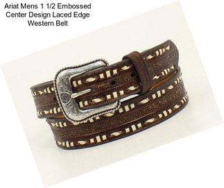 Ariat Mens 1 1/2 Embossed Center Design Laced Edge Western Belt