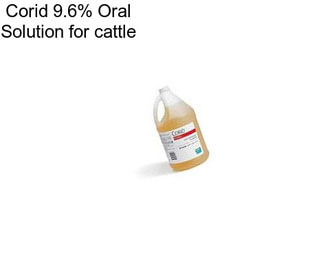 Corid 9.6% Oral Solution for cattle