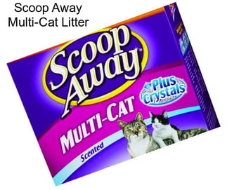 Scoop Away Multi-Cat Litter